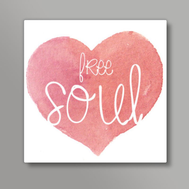 Free Soul Square Art Prints