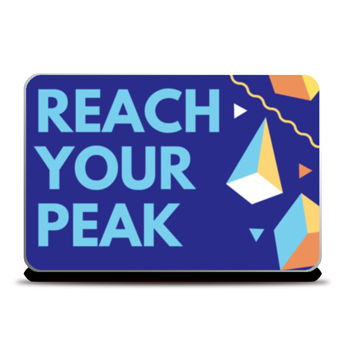 REACH YOUR PEAK Laptop Skins