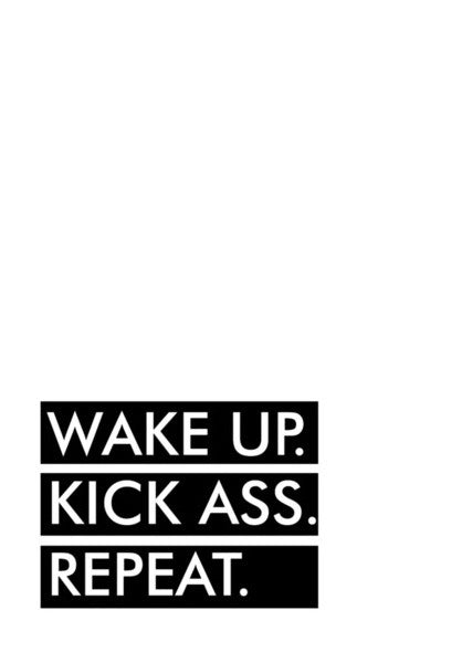 Wall Art, WAKE UP KICK ASS REPEAT. Wall Art