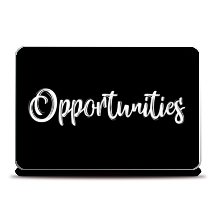Opportunities Laptop Skins