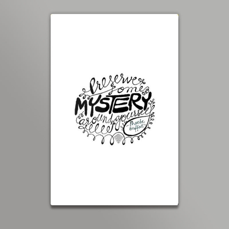 Preserve your mystery