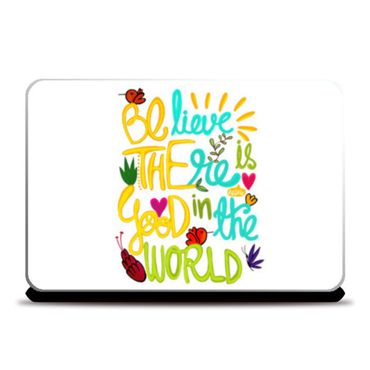 Be The Good! Laptop Skins