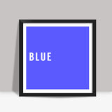Blue Minimal Typography Square Art Prints