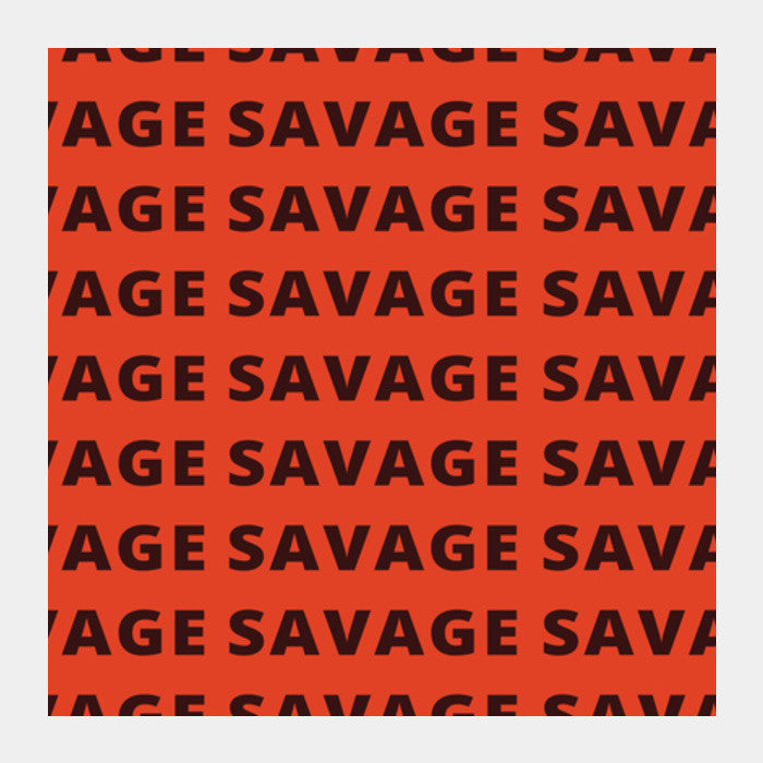 Savage AF Square Art Prints