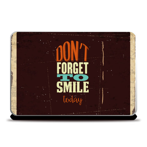 Don’t Forget To Smile Today   Laptop Skins