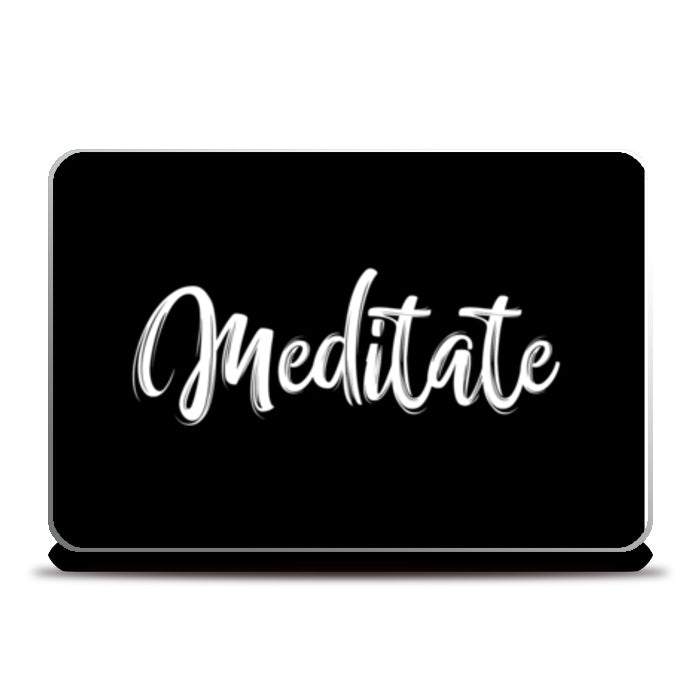 Meditate Laptop Skins