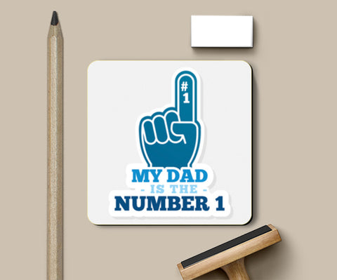 My Dad is The Number One Fathers Day | #Fathers Day Special  Coasters