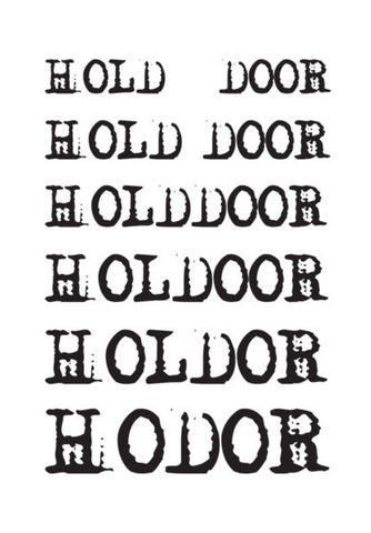 Hold the Door - HODOR ! Wall Art