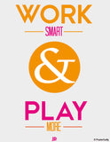 Brand New Designs, Work Smart & Play More Artwork