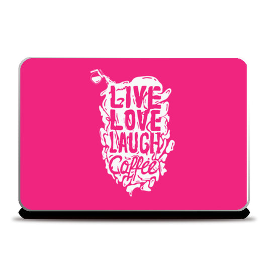 Live Love Laugh Coffee Laptop Skins