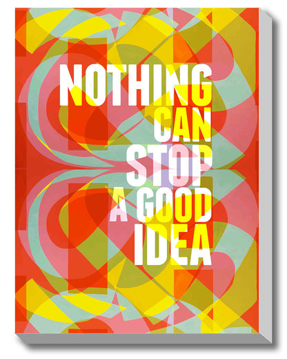Gabambo, Nothing Can Stop a Good Idea | By Gabambo, - PosterGully - 1