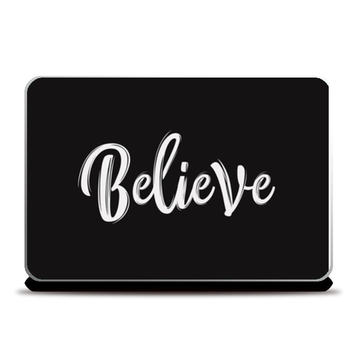Believe Laptop Skins