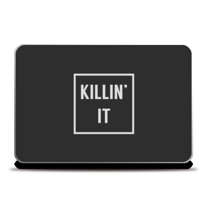 KILLIN IT Laptop Skins