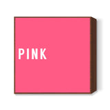 Pink Minimal Typography Square Art Prints