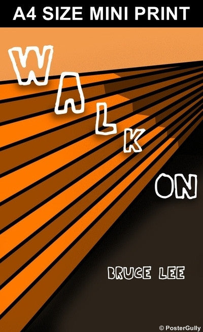 Mini Prints, Bruce Lee Quote | Walk On | Mini Print, - PosterGully