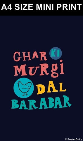 Mini Prints, Ghar Ki Murgi Hindi Humour | Mini Print, - PosterGully