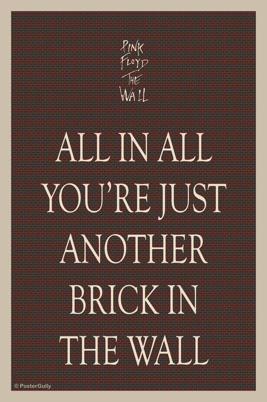 Wall Art, Just Another Brick In The Wall Poster, - PosterGully