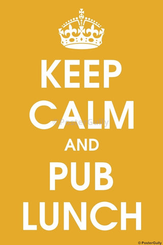 Wall Art, Keep Calm And Pub Lunch, - PosterGully