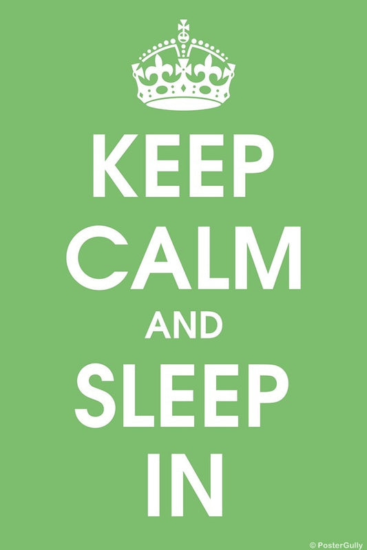 Wall Art, Keep Calm And Sleep In, - PosterGully