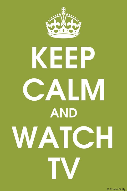 Wall Art, Keep Calm And Watch TV, - PosterGully