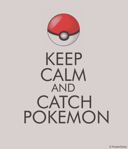 PosterGully Specials, Keep Calm & Catch Pokemon, - PosterGully