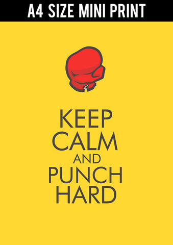 Mini Prints, Keep Calm & Punch Hard | Mini Print, - PosterGully