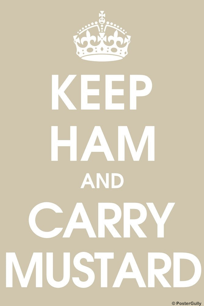 Wall Art, Keep Ham And Carry Mustard, - PosterGully