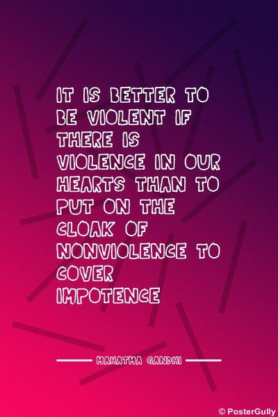 Wall Art, Mahatma Gandhi Quote | Be Violent, - PosterGully