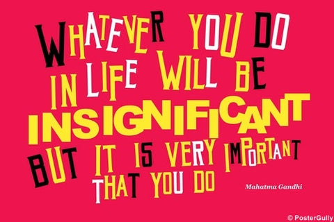 Wall Art, Mahatma Gandhi Quote | Insignificant, - PosterGully