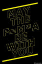 Wall Art, May The Force Be With You  Star Wars, - PosterGully