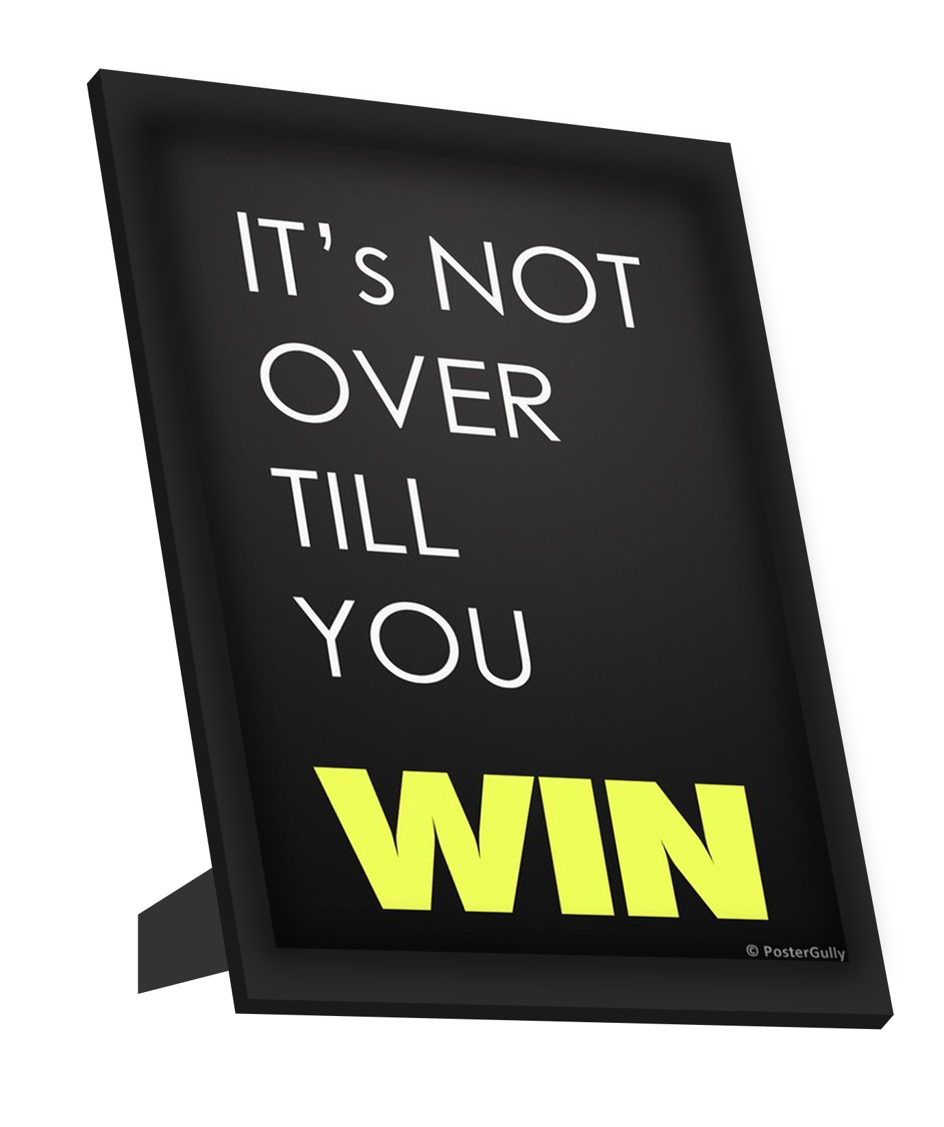 Framed Art, Not Over Till You Win Framed Art, - PosterGully