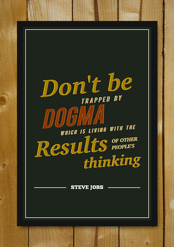 Glass Framed Posters, Overcome Dogma Steve Jobs Motivational Glass Framed Poster, - PosterGully - 1