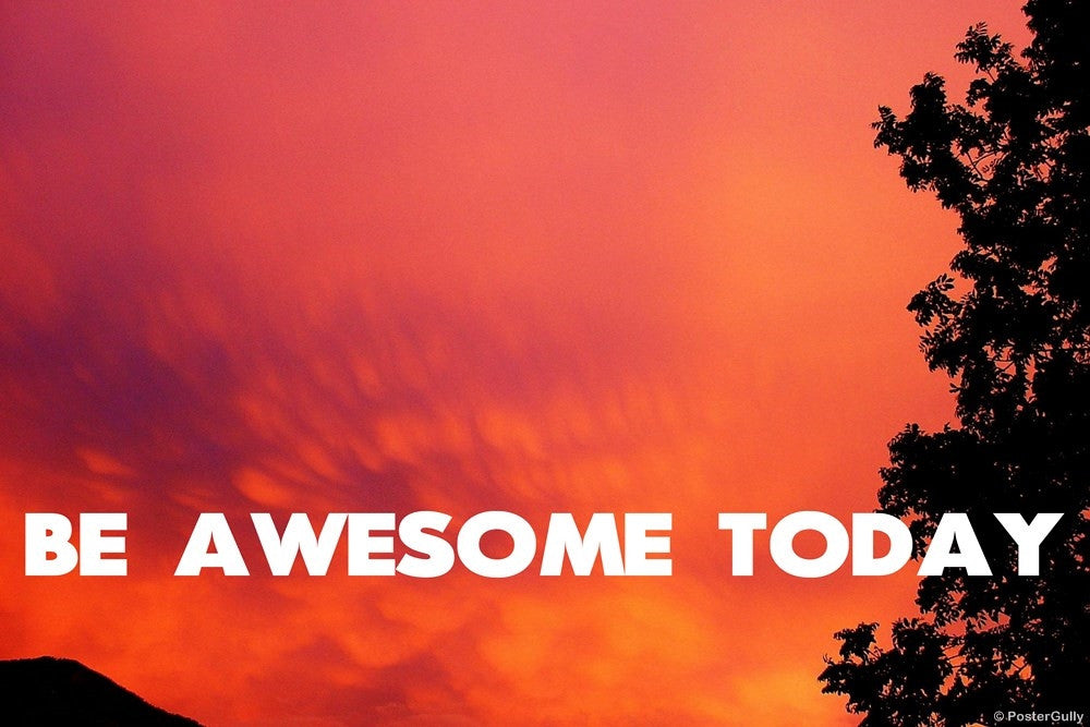 Wall Art, Be Awesome Today | Photography, - PosterGully