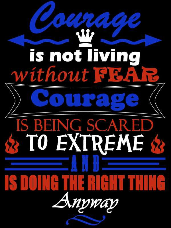 Wall Art, Courage Is Being Scared Artwork