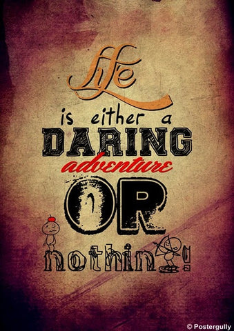 Wall Art, Daring Adventure Called Life, - PosterGully