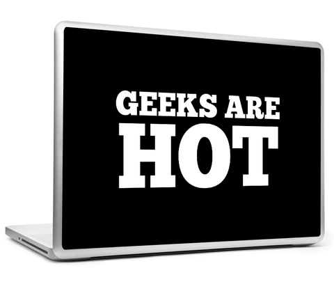 Laptop Skins, Geeks Are Hot Humour Laptop Skin, - PosterGully