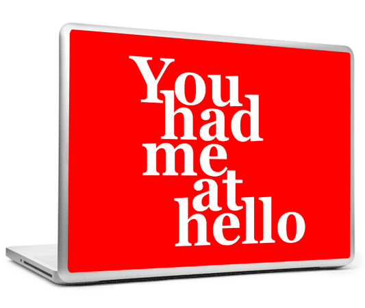 Laptop Skins, You Had Me At Hello Laptop Skin, - PosterGully