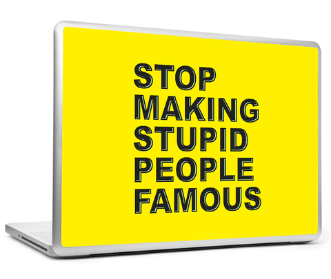 Laptop Skins, Stupid People Famous Laptop Skin, - PosterGully