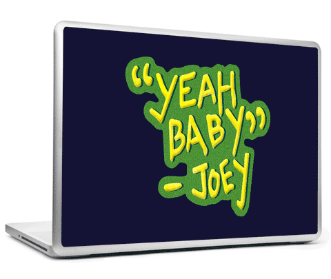 Laptop Skins, Yeah Baby Joey - FRIENDS Laptop Skin, - PosterGully