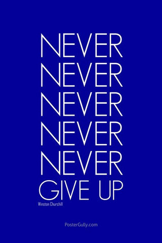 Wall Art, Never Give Up!, - PosterGully