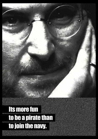 Seven Rays, Steve Jobs - Its more fun to be a pirate, - PosterGully