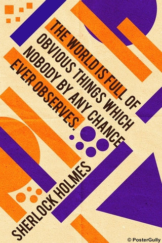 Wall Art, Sherlock Holmes | Quote | World Is Full, - PosterGully