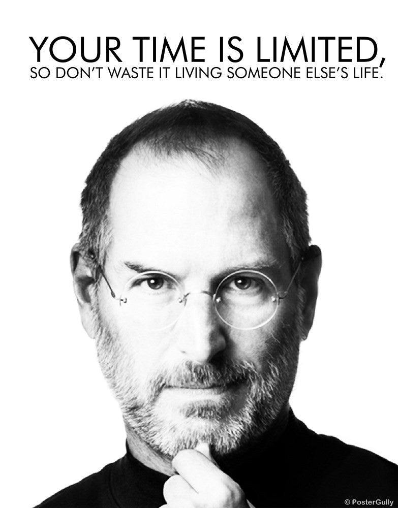 Steve Jobs Your Time Is Limited| Buy High-Quality Posters and Framed  Posters Online All in One Place – PosterGully