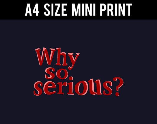 Mini Prints, Why So Serious Joker | Mini Print, - PosterGully
