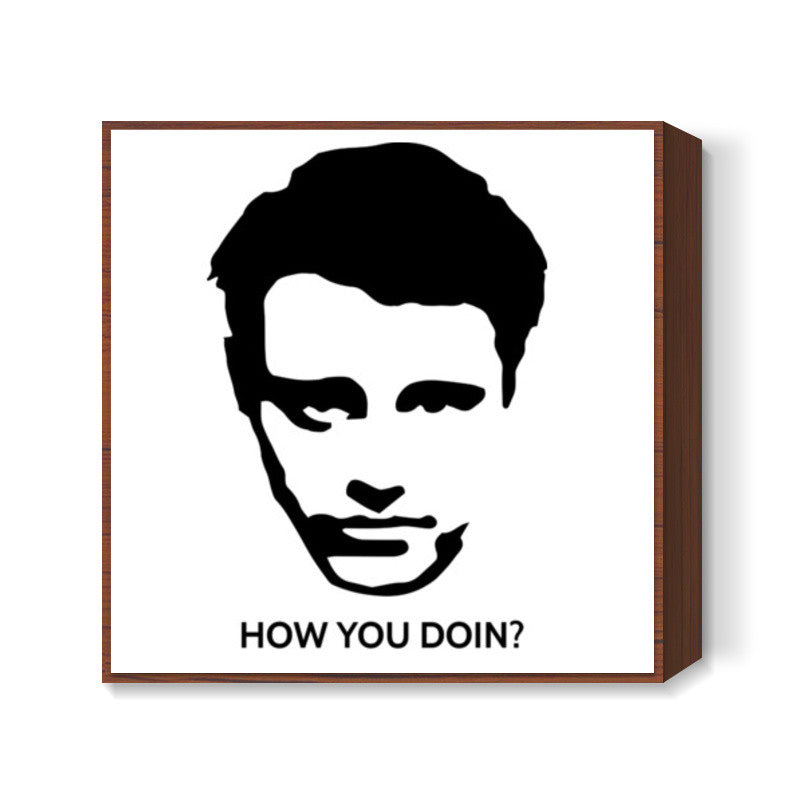 Friends Joey How you doin? Square Art Prints
