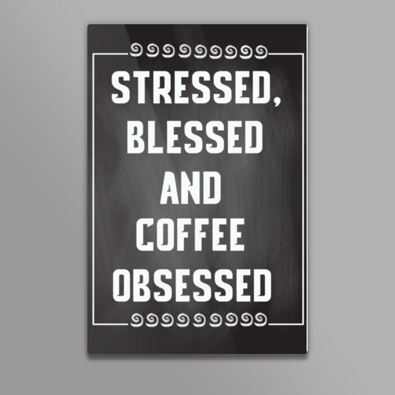 Coffee Obsessed Wall Art