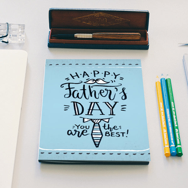 Fathers Day You Are The Best | #Fathers Day Special Notebook