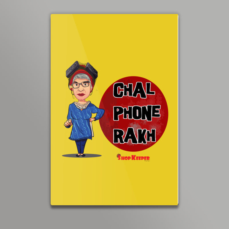 Chal Phone Rakh Wall Art