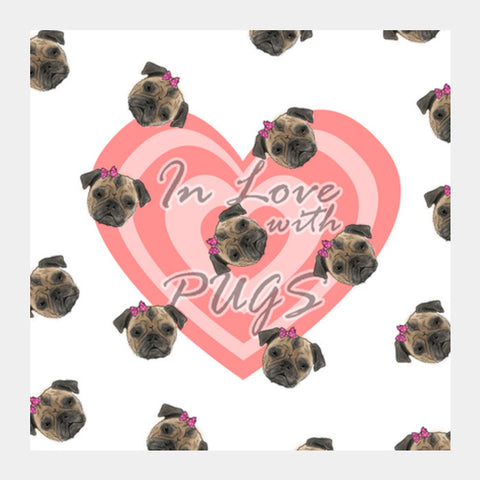 Square Art Prints, In Love With Pugs Square Art Prints