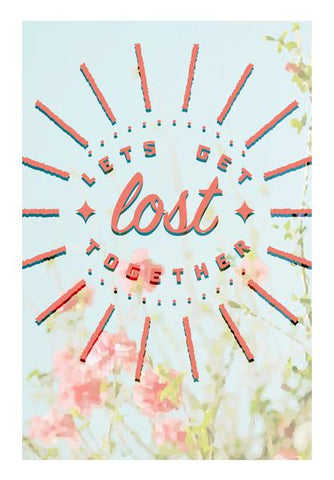 PosterGully Specials, lets get lost Wall Art